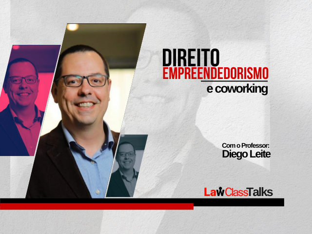 Direito, empreendedorismo e coworking, com Diego Neves