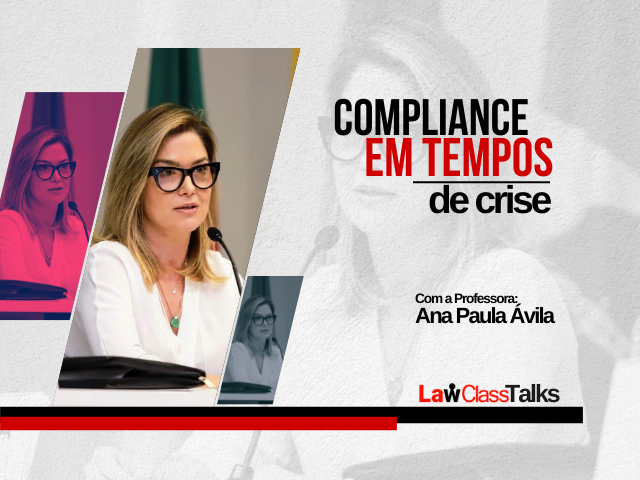 Compliance em Tempos de Crise, com Ana Paula Ávila